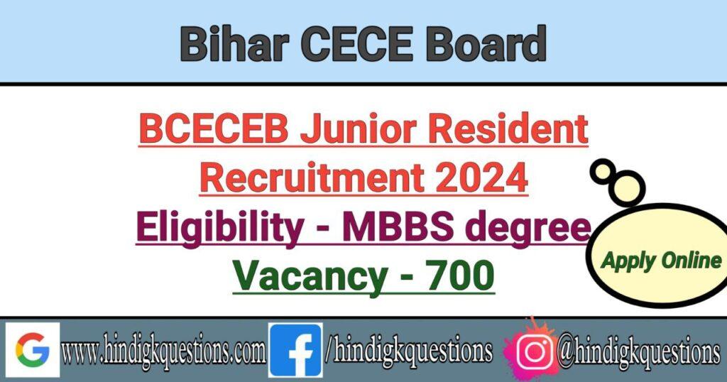 BCECEB Junior Resident Recruitment 2024