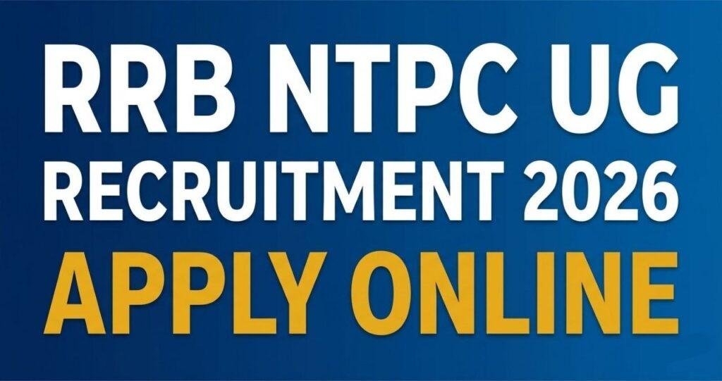 RRB NTPC UG Recruitment 2026